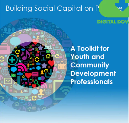 Building Social Capital on Purpose: A Toolkit for Youth and Community Development Professionals