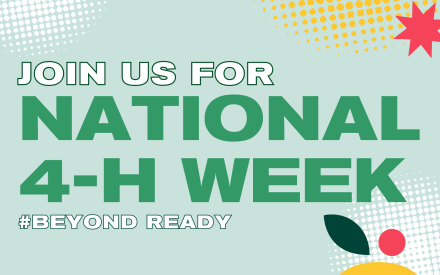 National 4-H Week Kick Off!